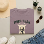 More Than I Look T-Shirt