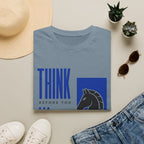 Think Before You Move T-Shirt