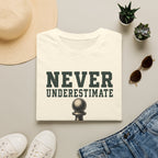 Never Underestimate Anyone T-Shirt