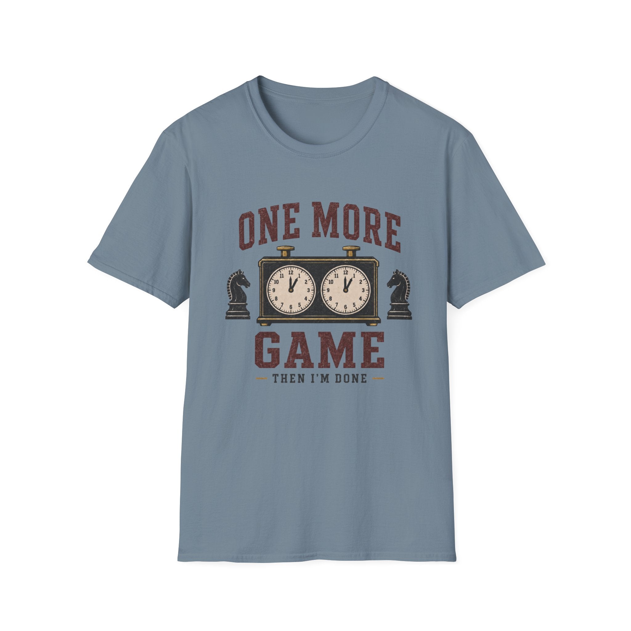 One More Game Then I'm Done T-Shirt