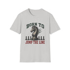 Born To Jump The Line T-Shirt
