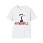 Still Moving Forward T-Shirt
