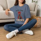 Earn Your Crown T-Shirt