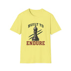 Built To Endure T-Shirt