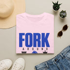 Fork Around and Find OutT-Shirt