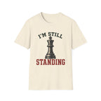 I'm Still Standing T-Shirt