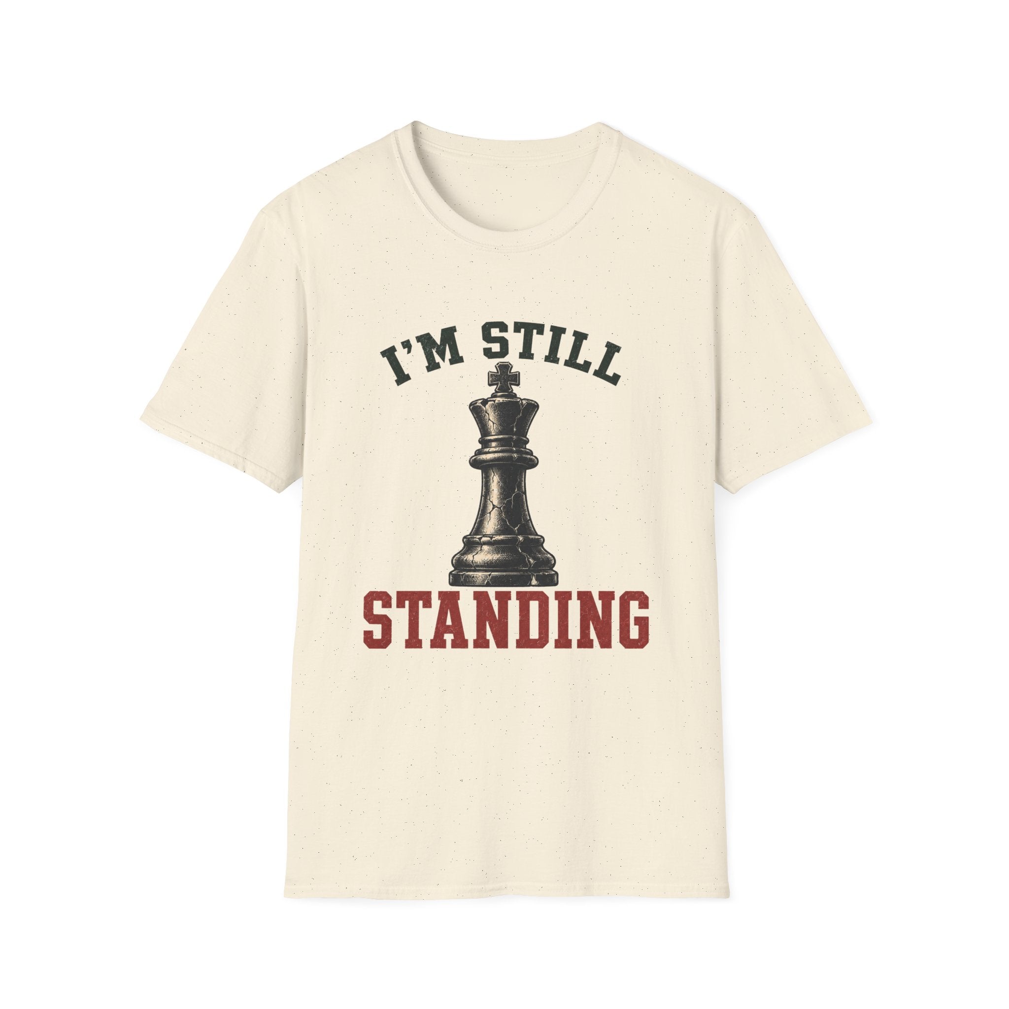 I'm Still Standing T-Shirt
