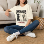 Checkmate Is Personal T-Shirt