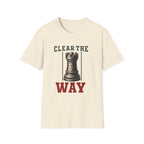 Clear The Way T-Shirt