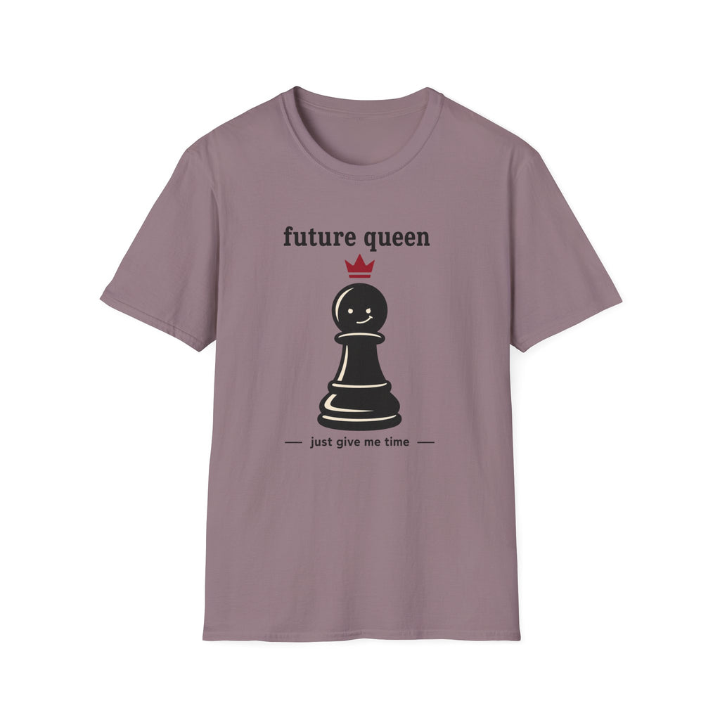 Future Queen Just Give Me Time T-Shirt