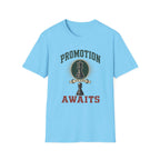 Promotion Awaits T-Shirt