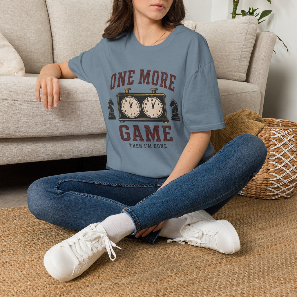 One More Game Then I'm Done T-Shirt