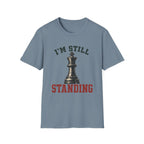 I'm Still Standing T-Shirt