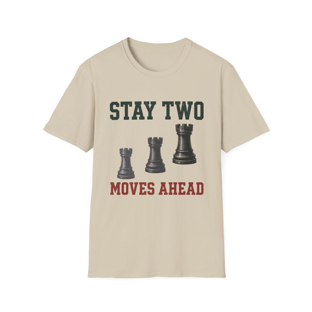 Stay Two Moves Ahead T-Shirt