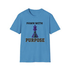 Pawn With Purpose T-Shirt