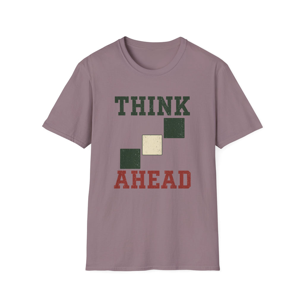 Think Ahead T-Shirt