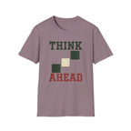 Think Ahead T-Shirt