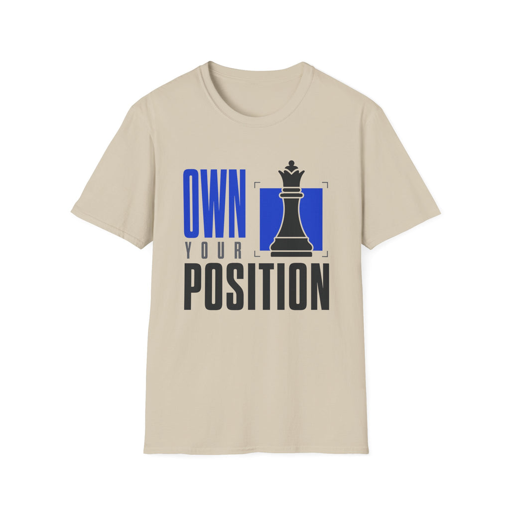 Own Your Position T-Shirt