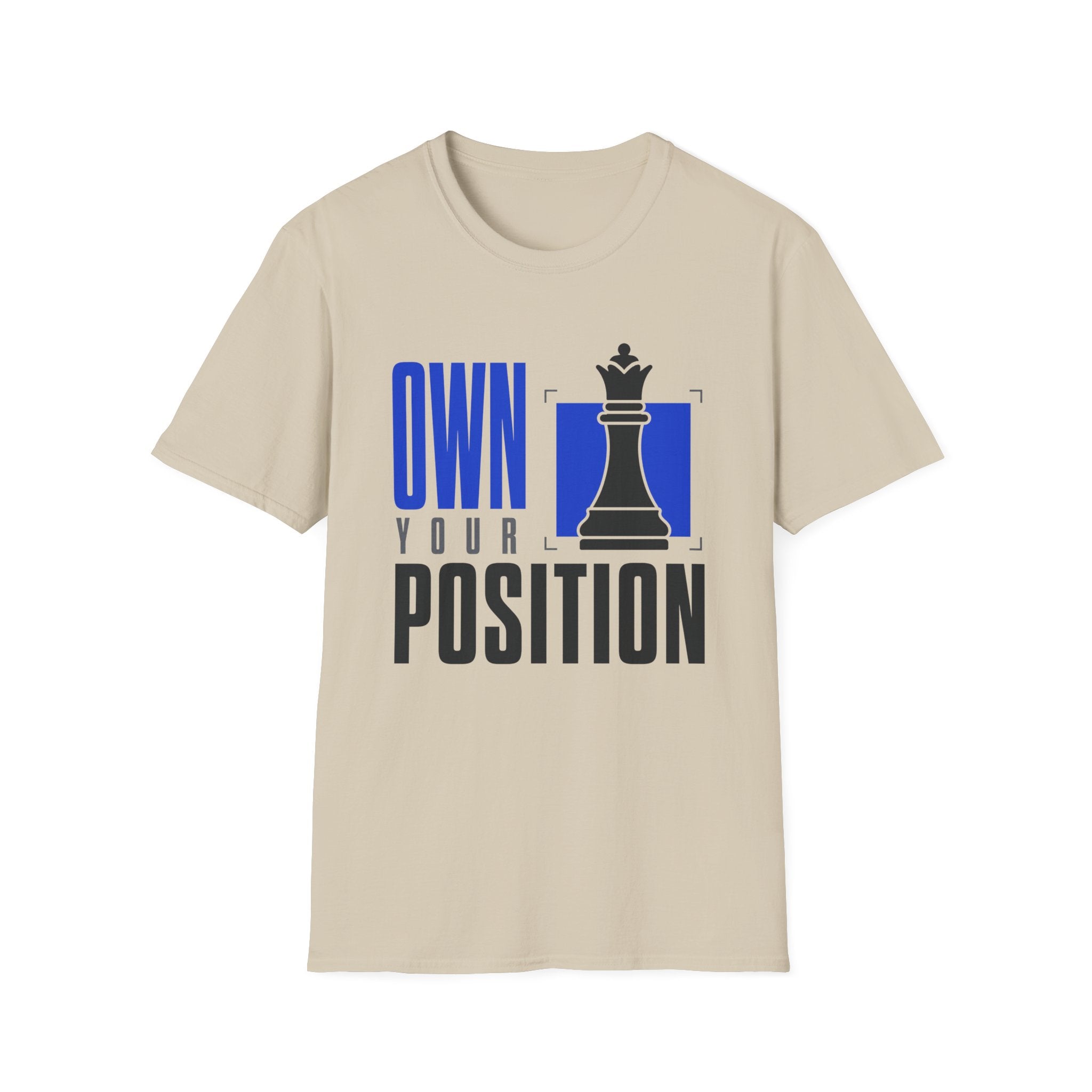 Own Your Position T-Shirt