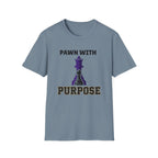 Pawn With Purpose T-Shirt