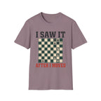 I Saw It After I Moved T-Shirt