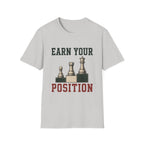 Earn Your Position T-Shirt
