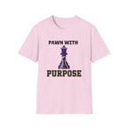 Pawn With Purpose T-Shirt