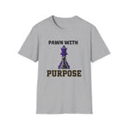 Pawn With Purpose T-Shirt