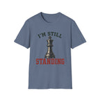 I'm Still Standing T-Shirt