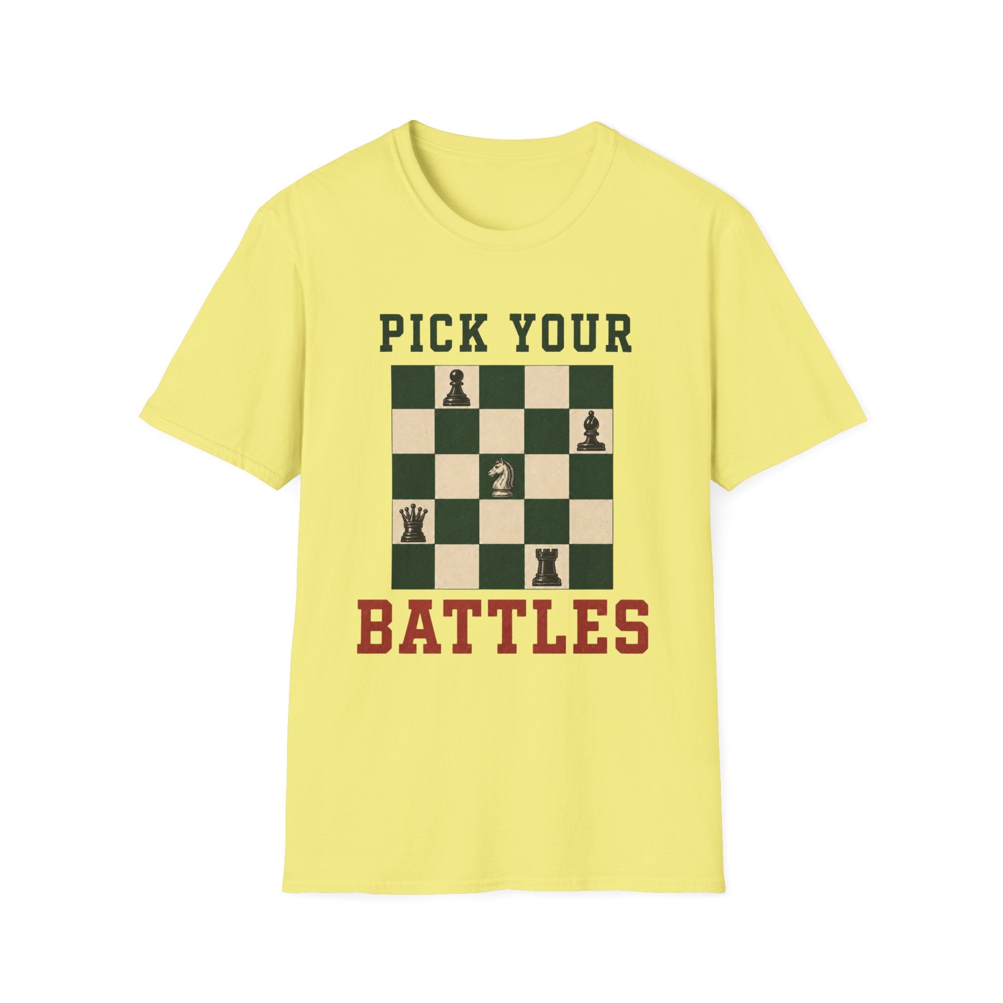 Pick Your Battles T-Shirt
