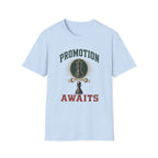 Promotion Awaits T-Shirt