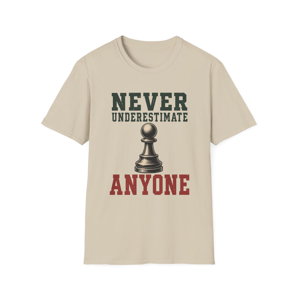 Never Underestimate Anyone T-Shirt