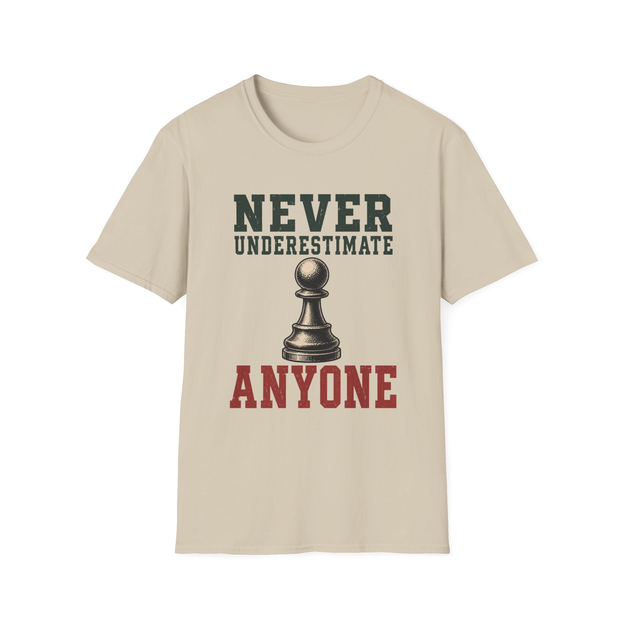 Never Underestimate Anyone T-Shirt