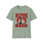 No Turning Back T-Shirt