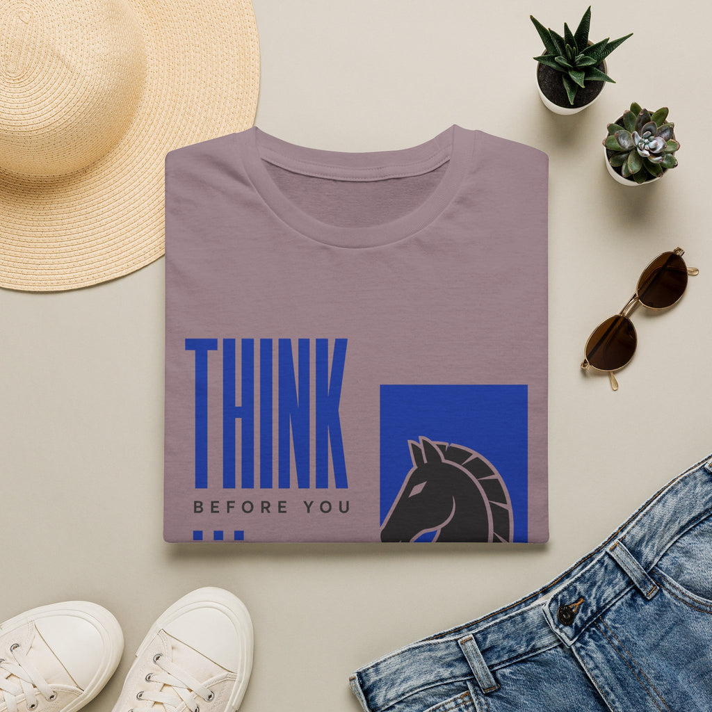 Think Before You Move T-Shirt