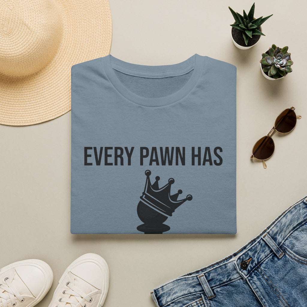 Every Pawn Has a Queen's Potential T-Shirt