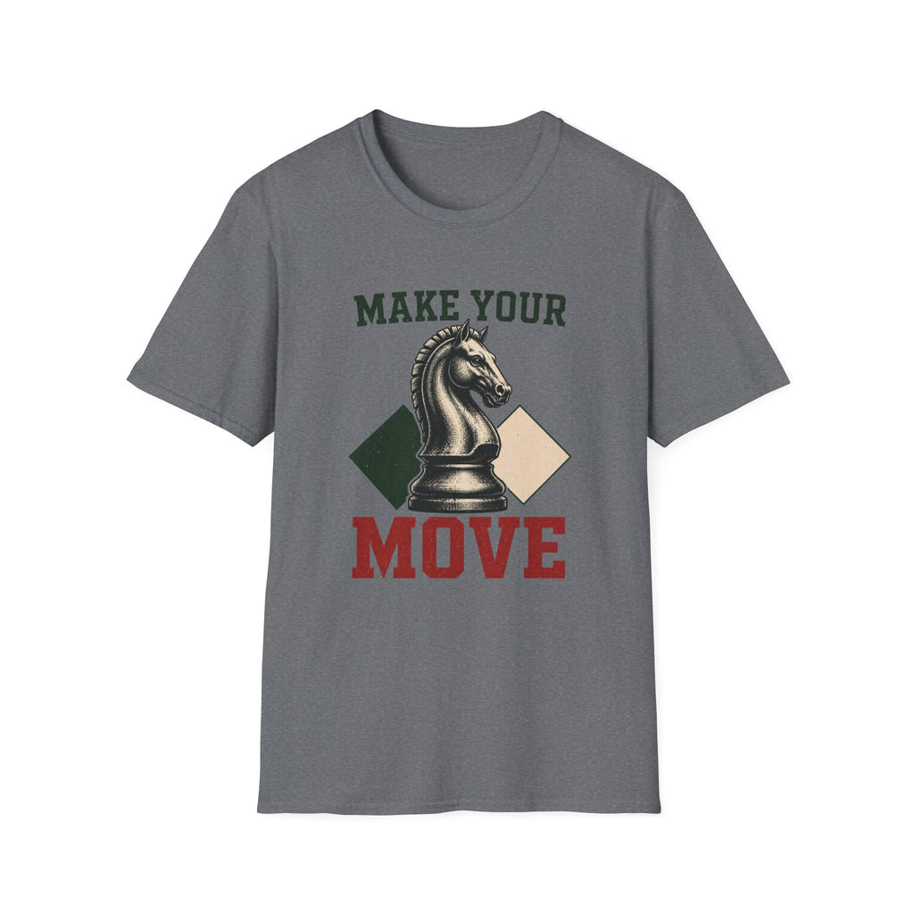 Make Your Move T-Shirt