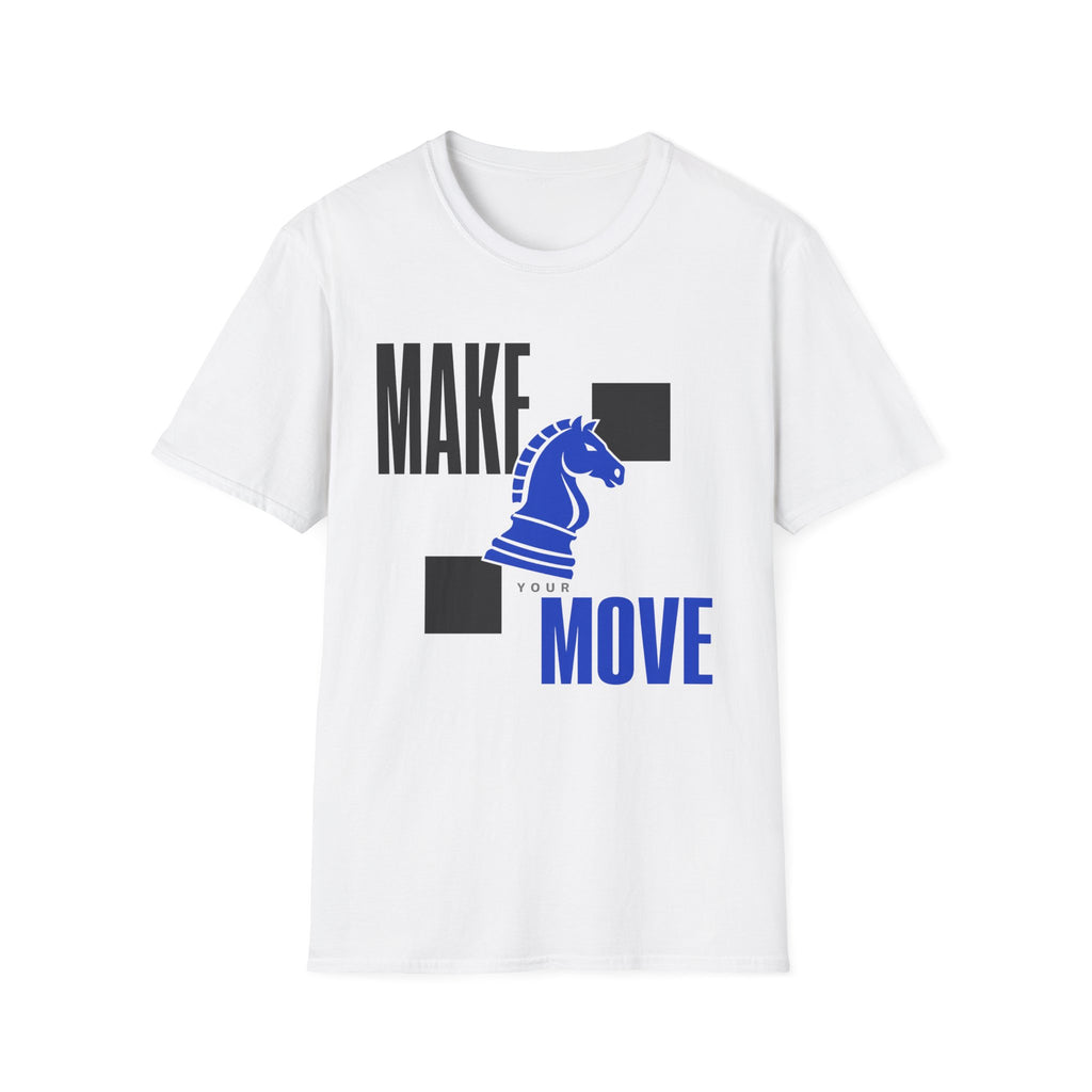 Make Your Move T-Shirt