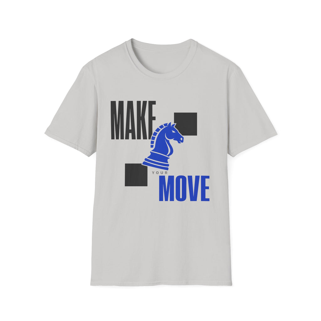 Make Your Move T-Shirt