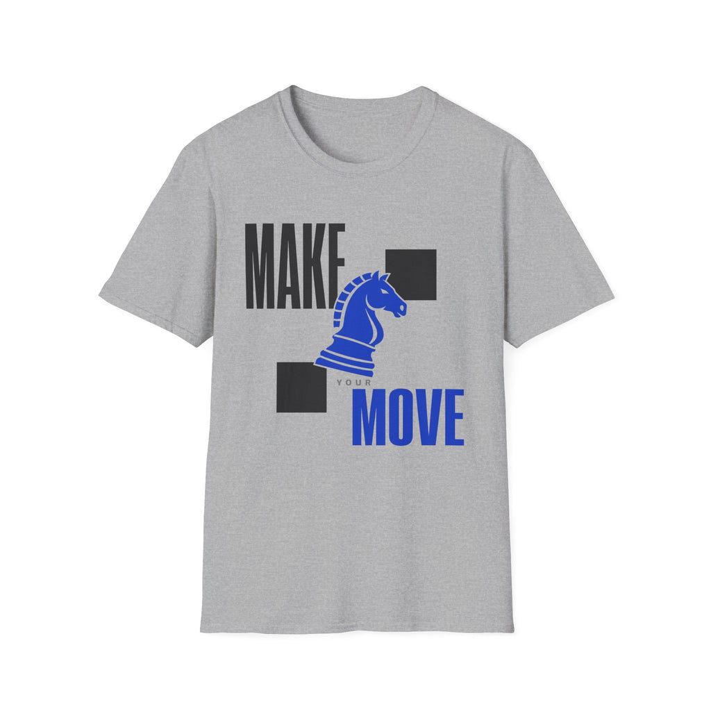Make Your Move T-Shirt