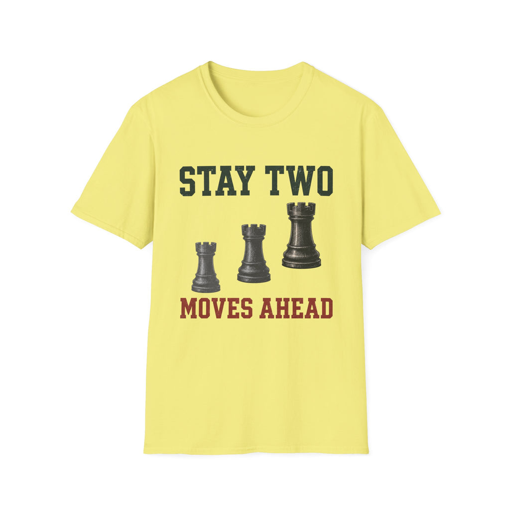 Stay Two Moves Ahead T-Shirt