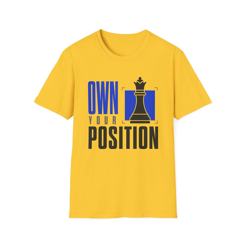 Own Your Position T-Shirt