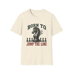 Born To Jump The Line T-Shirt