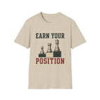 Earn Your Position T-Shirt