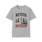 Never Resign T-Shirt