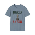 Never Underestimate Anyone T-Shirt