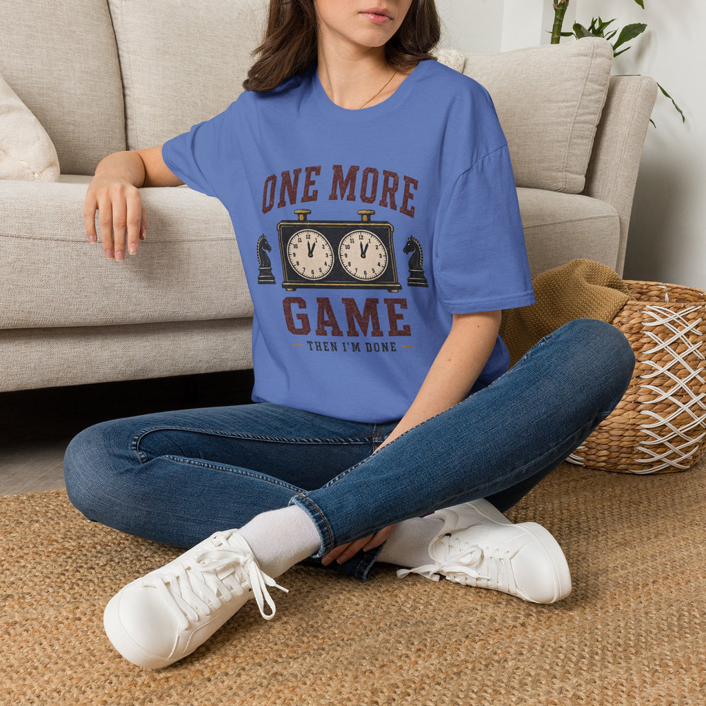 One More Game Then I'm Done T-Shirt