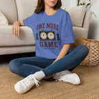 One More Game Then I'm Done T-Shirt