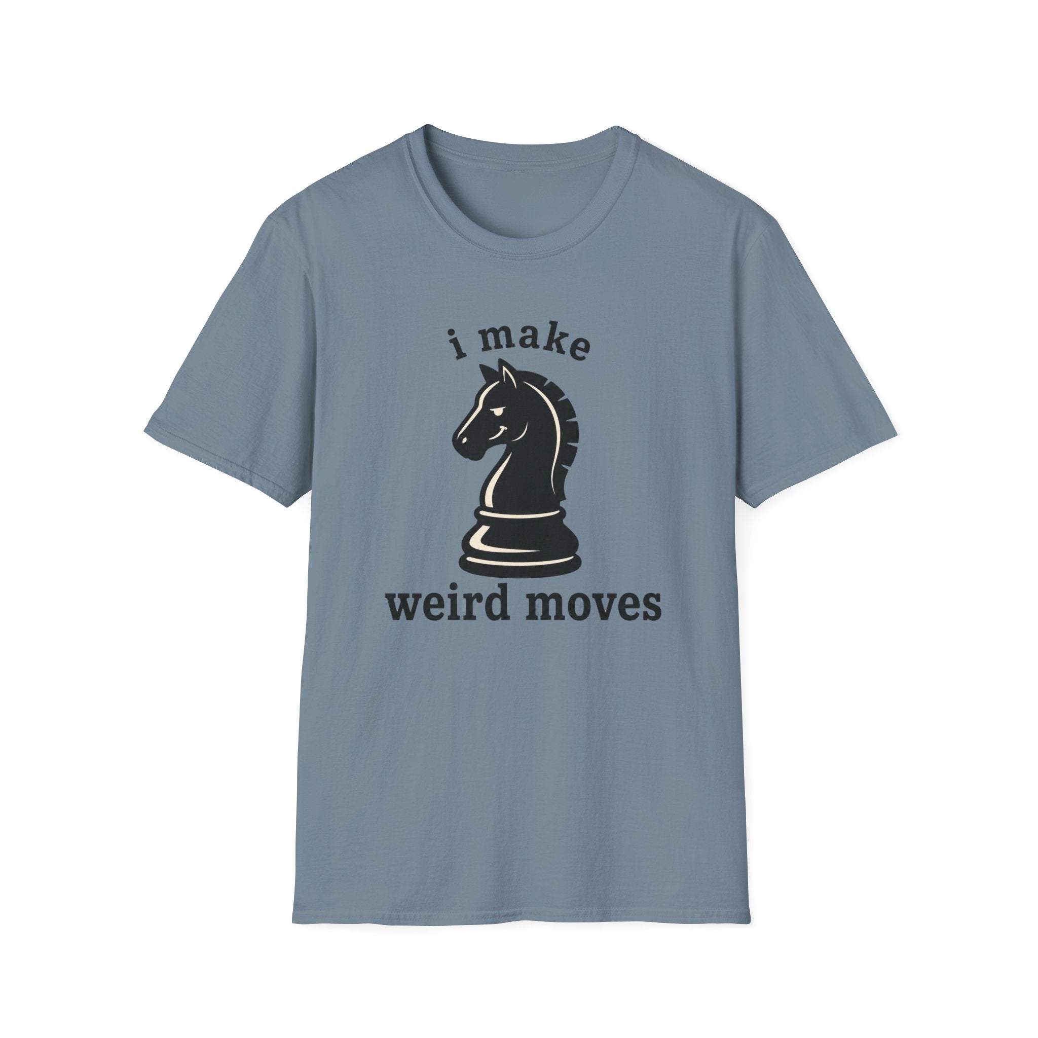 i make weird moves T-Shirt