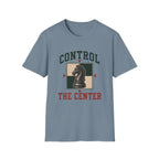 Control The Center T-Shirt